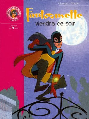 [Fantômette 20] • Fantômette Viendra Ce Soir